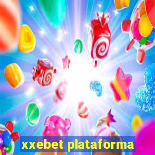 xxebet plataforma